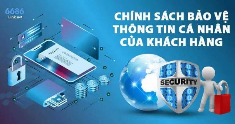 Các chính sách bảo vệ thông tin hội viên của 6686